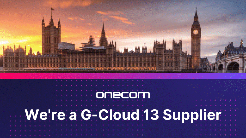 Onecom approved to empower public sector through Government G-Cloud purchasing framework