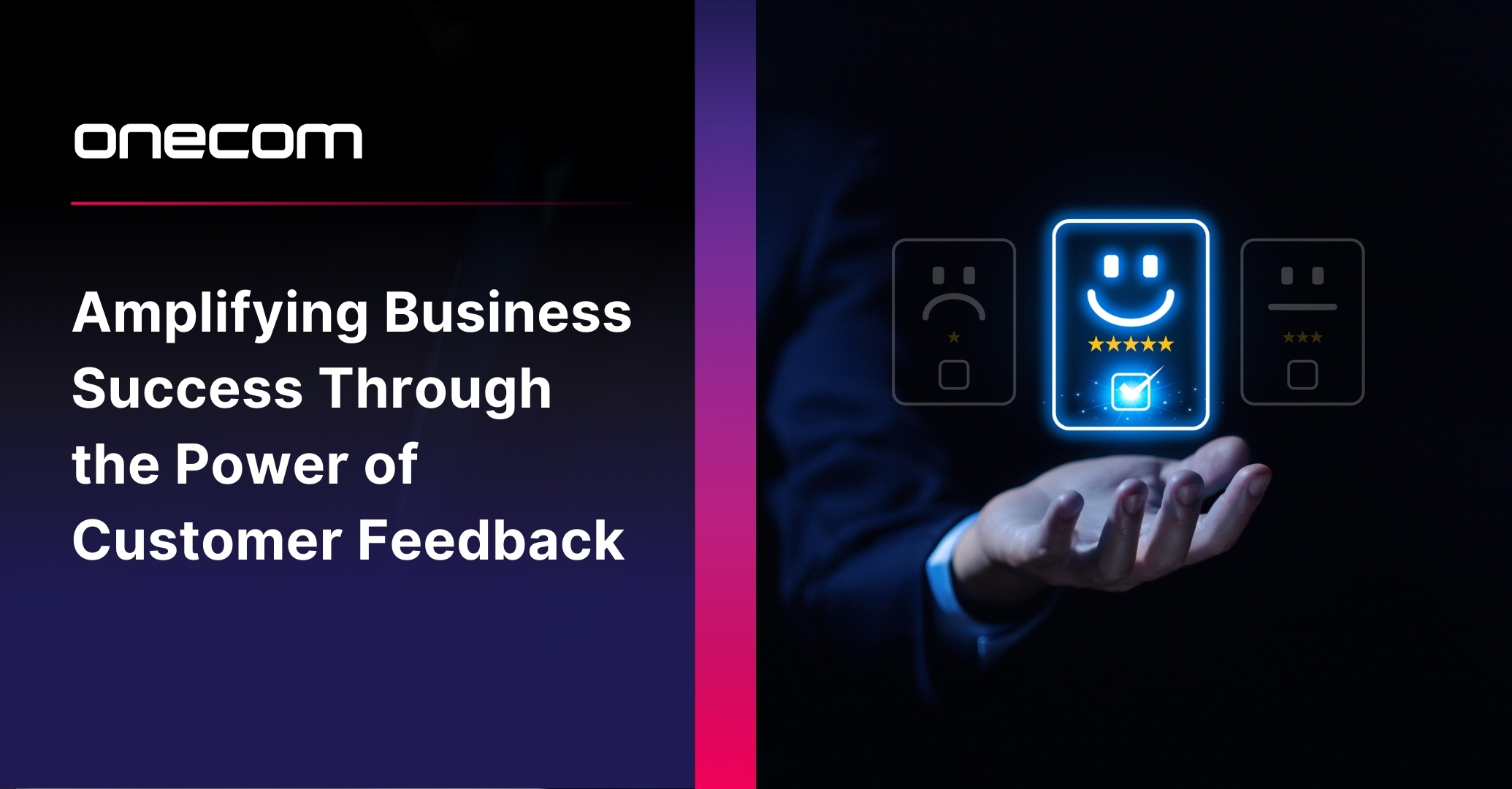 Amplifying Business Success Through the Power of Customer Feedback